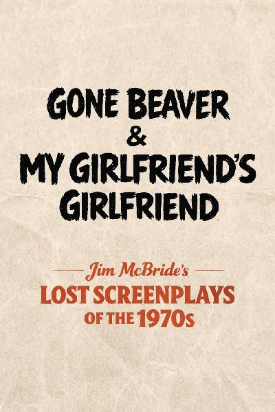 Gone Beaver & My Girlfriends Girlfriend