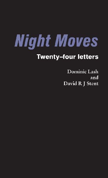 Night Moves: Twenty-four letters