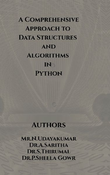 A Comprehensive Approach to Data Structures and Algorithms in Python