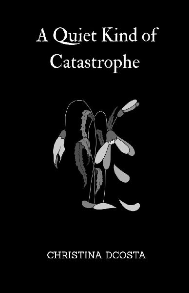 A Quiet Kind of Catastrophe