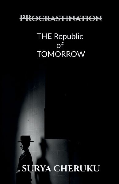ProcrastiNATION: The Republic of Tomorrow