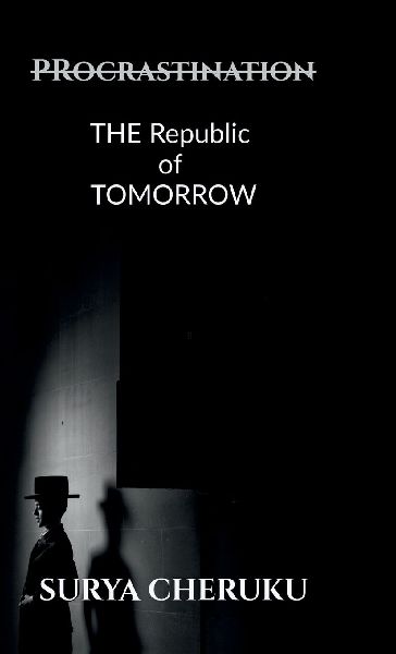 ProcrastiNATION: The Republic of Tomorrow