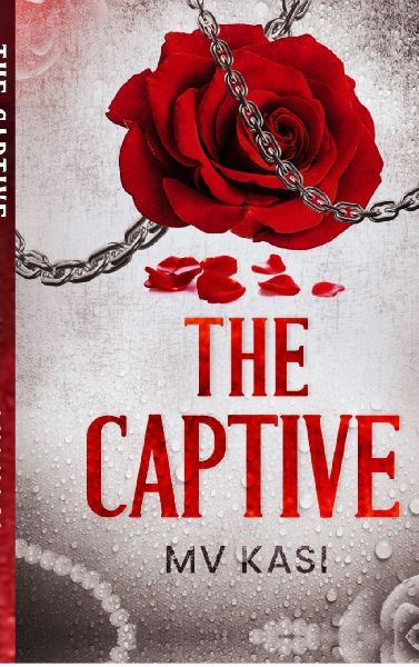 The Captive: An Indian Dark Kidnap Romance