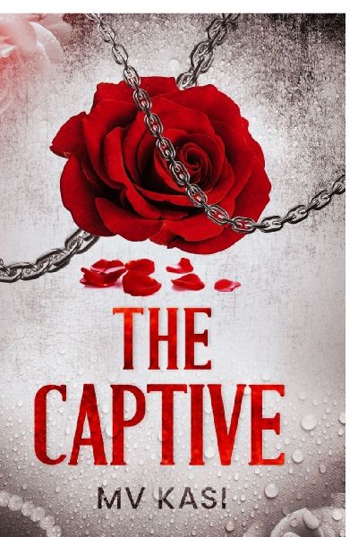 The Captive: An Indian Dark Kidnap Romance