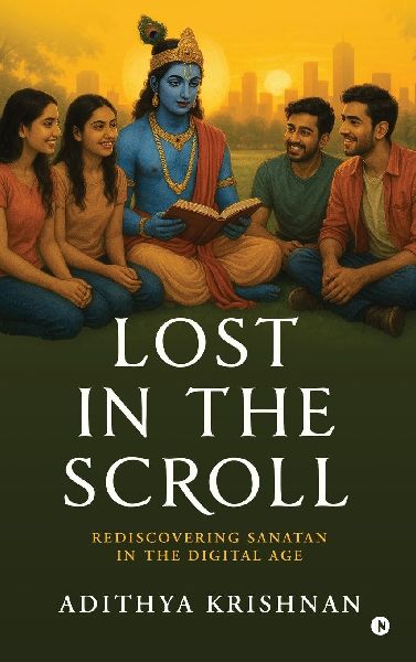 Lost in the Scroll: Rediscovering Sanatan in the Digital Age