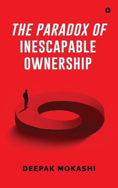 The Paradox of Inescapable Ownership