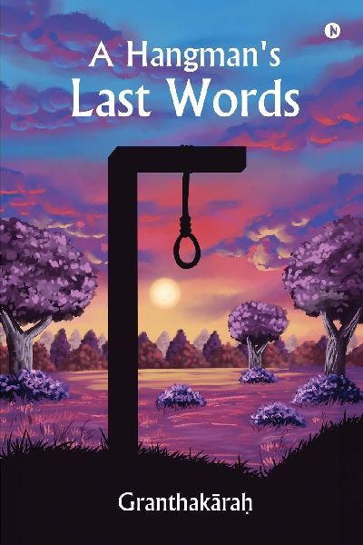 A Hangman's Last Words