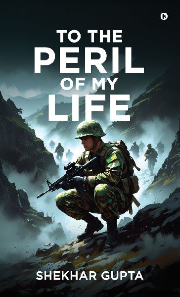 To the Peril of my Life