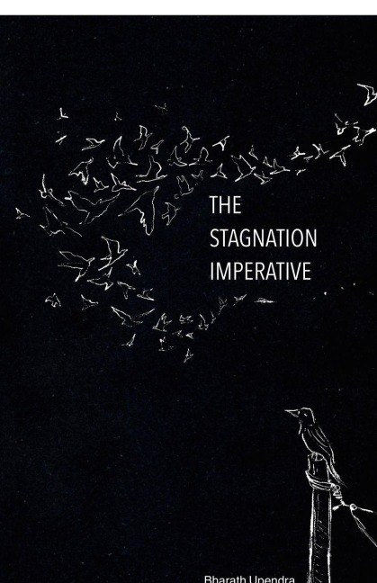 The Stagnation Imperative: Even Rock Bottom Has a Basement.