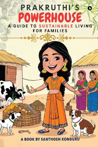 Prakruthi's Powerhouse: A Guide to sustainable living for families