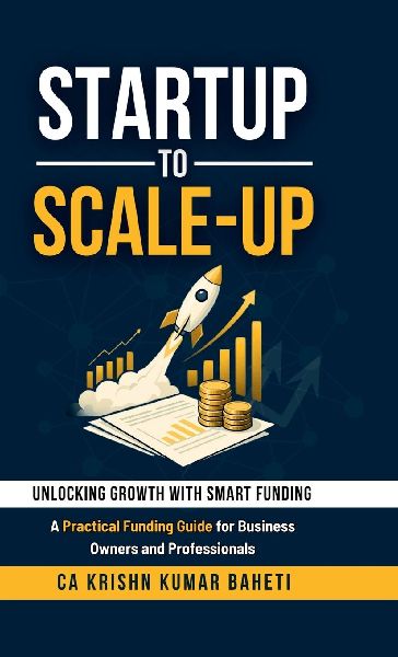 Startup to Scale-Up: A Practical Funding Guide for Business Owners and Professionals