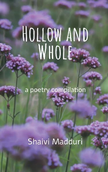 Hollow and Whole: a poetry collection