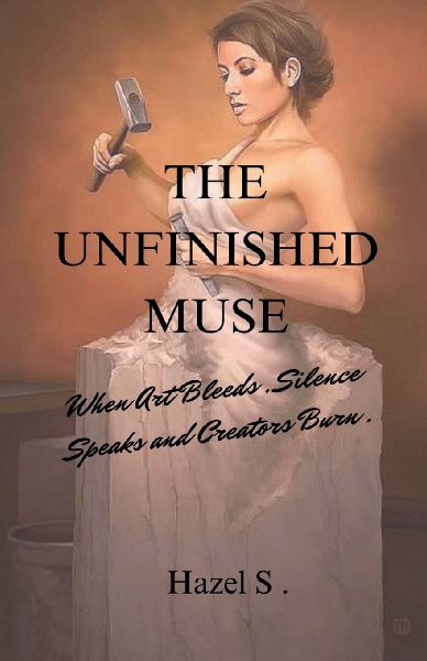 The Unfinished Muse: When Art Bleeds, Silence Speaks and Creators Burn