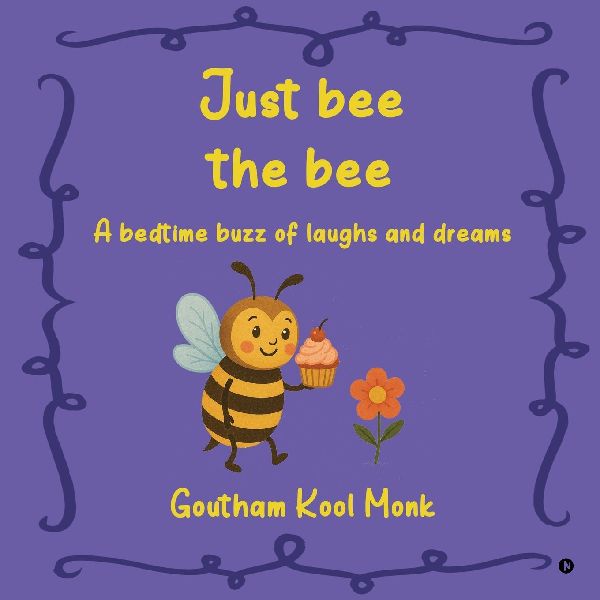Just bee the bee: A bedtime buzz of laughs and dreams