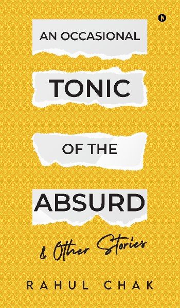 An Occasional Tonic of the Absurd and Other Stories