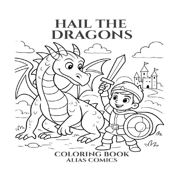 Hail the Dragons: Coloring book