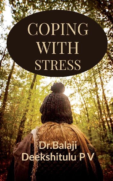 COPING with STRESS: COPING METHODS of STRESS