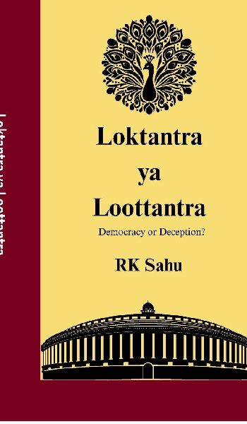Loktantra ya Loottantra: Democracy or Deception?
