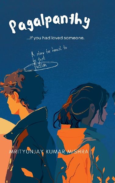 Pagalpanthy: ...if you loved someone