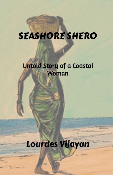 Seashore Shero: Untold Story of a Coastal Woman