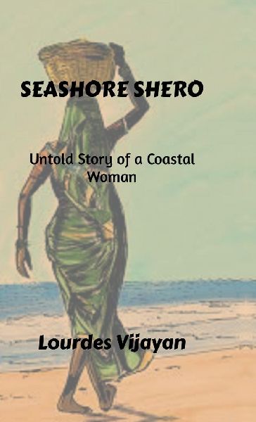 Seashore Shero: Untold Story of a Coastal Woman