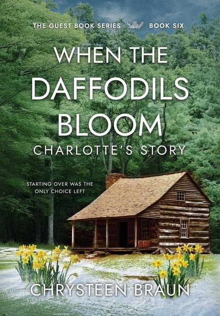 When the Daffodils Bloom: Charlottes Story