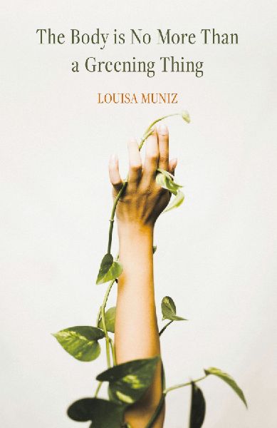 The Body is No More Than a Greening Thing