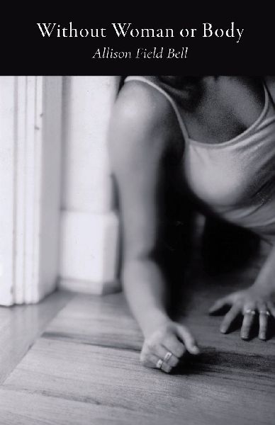 Without Woman or Body