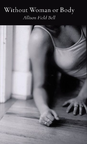 Without Woman or Body