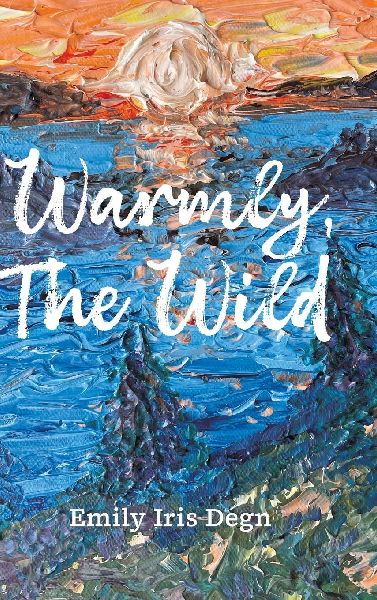 Warmly, The Wild