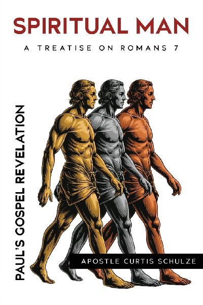 Spiritual Man: Pauls Gospel Revelation