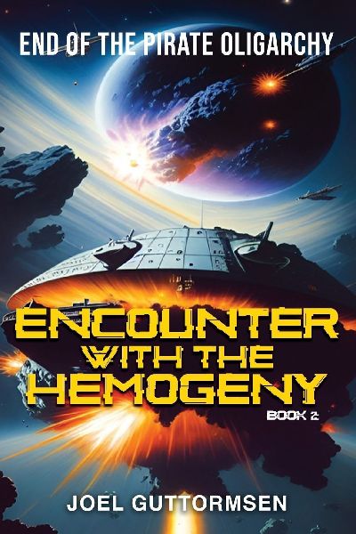 Encounter with the Hemogeny Book 2: End of the Pirate Oligarchy