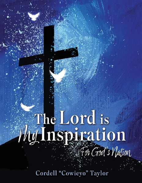 The Lord is My Inspiration: For Gods Nation