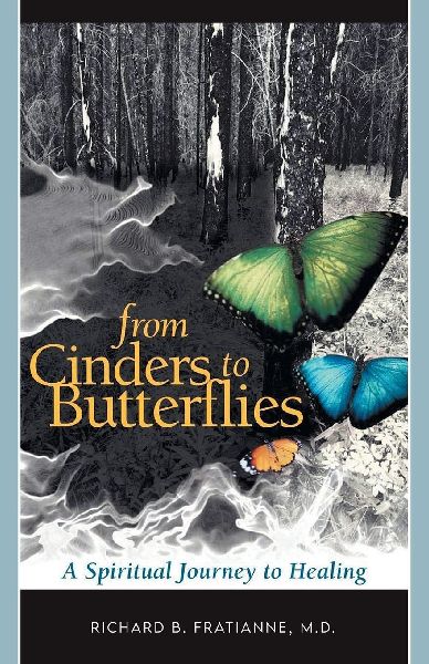 From Cinders to Butterflies: A Spiritual Journey to Healing