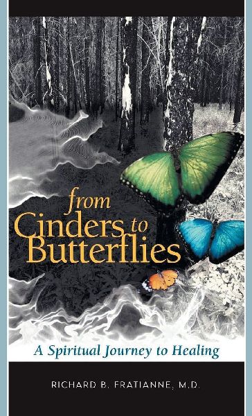 From Cinders to Butterflies: A Spiritual Journey to Healing