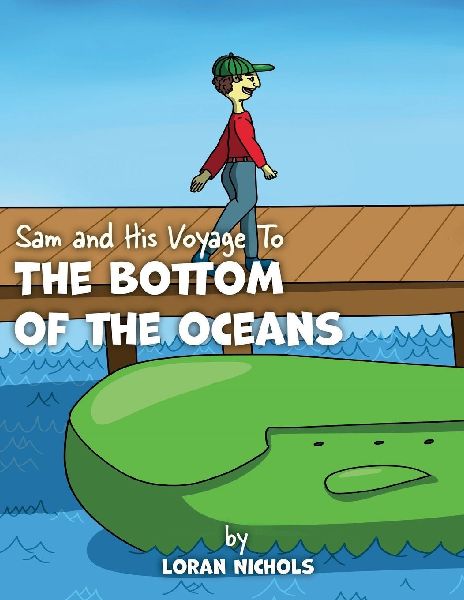 Sam and His Voyage To The Bottom Of The Oceans