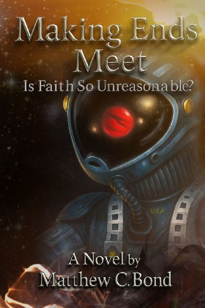 Making Ends Meet, Is Faith So Unreasonable?