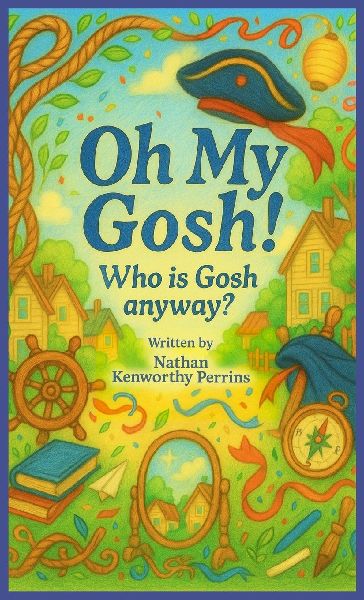 Oh My Gosh!, Who is Gosh anyway?