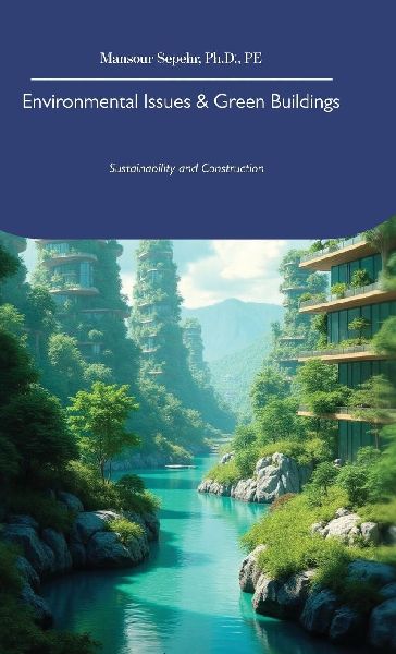Environmental Issues & Green Buildings, Sustainability and Construction