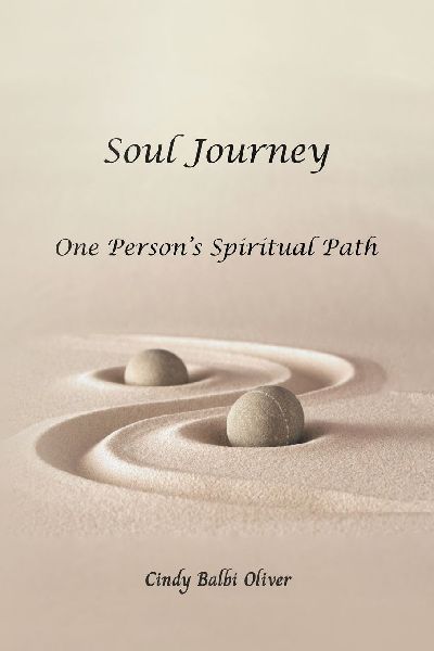 Soul Journey, One Person's Spiritual Path, One Person's Spiritual Path