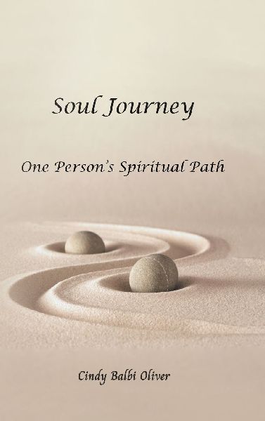 Soul Journey, One Person's Spiritual Path, One Person's Spiritual Path