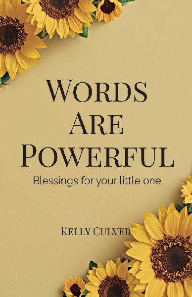 Words Are Powerful, Blessings For Your Little One