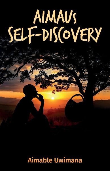 AIMAUs Self-Discovery, The Power Within Through Rwandan Ancient Wisdom and Deep Thinking