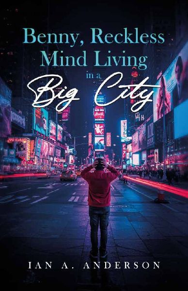 Benny, Reckless Mind Living In A Big City
