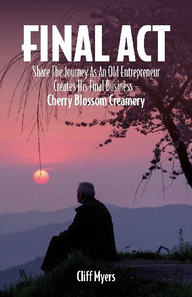 Final Act, Share The Journey As An Old Entrepreneur Creates His Final Business - Cherry Blossom Creamery