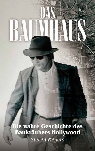 Das Baumhaus, Die wahre Geschichte des Bankräubers Hollywood