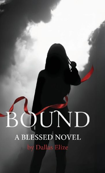 Bound, A Blessed Novel
