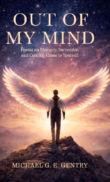 Out of my Mind, Poems on Memory, Surrender, and Coming Home to Yourself