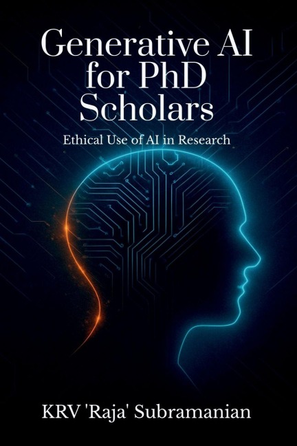 Generative AI for PhD Scholars: Ethical Use of AI in Research