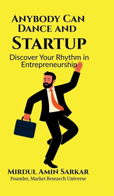 Anybody Can Dance and Startup: Discover Your Rhythm in Entrepreneurship